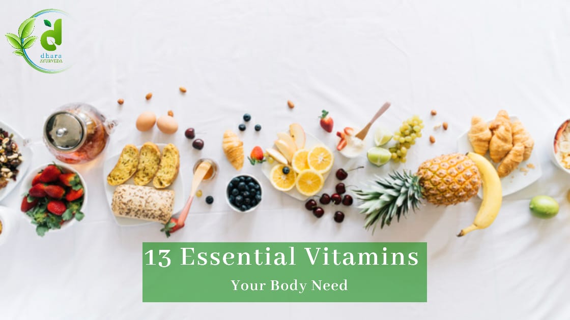 13 Most Essential Vitamins Your Body Need Dhara Ayurveda